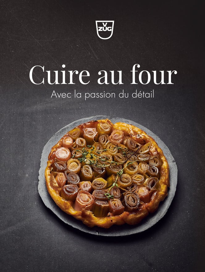 V-ZUG Ricettario «Cottura al forno - Con passione per i dettagli», in francese